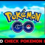 How to Check Pokémon Level in Pokémon Go Easily? Find Your Pokémon’s Level Fast!