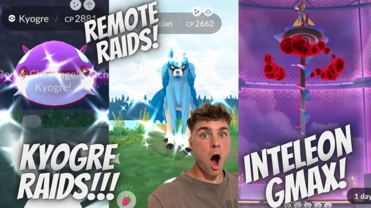 ✨ Inteleon Gigantamax & Kyogre Raids! Plus Zacian, Zamazenta Remote Raids in Pokemon Go LIVE!✨