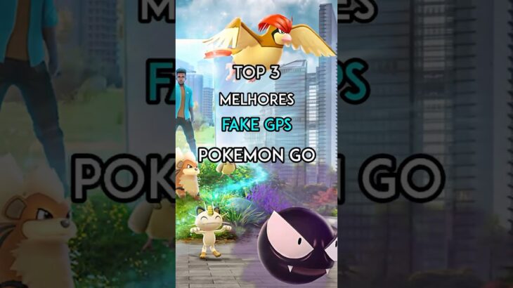 TOP 3 MELHORES FAKE GPS PARA POKÉMON GO! #pokemon #pokemongo #fakegps #ipogo #pgsharp #shorts