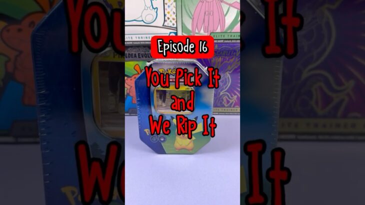 You Pick It We Rip It | Episode 16 | Pokemon Go #pokemon #pokemoncards #pokemontcg #pokerev