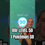 Blir LEVEL 50 i Pokémon GO!