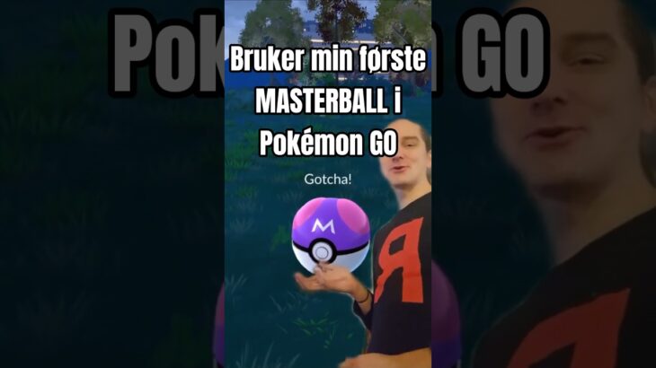 Bruker min første Masterball i Pokémon GO!