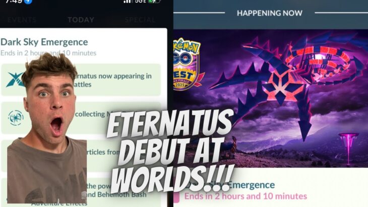 ✨Eternatus Eternamax DEBUT AT WORLDS in Pokemon Go LIVE!✨